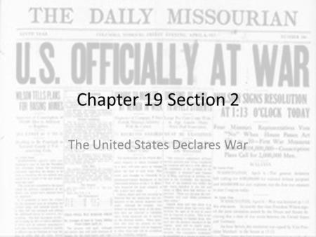 The United States Declares War