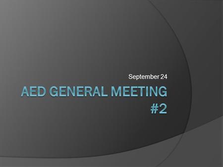 September 24. Word from our Chaplain Membership  Dues $25 See Declan at end of meeting to pay with credit, cash, or check  $30 after today’s meeting.