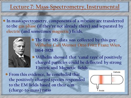 Lecture 7: Mass Spectrometry, Instrumental