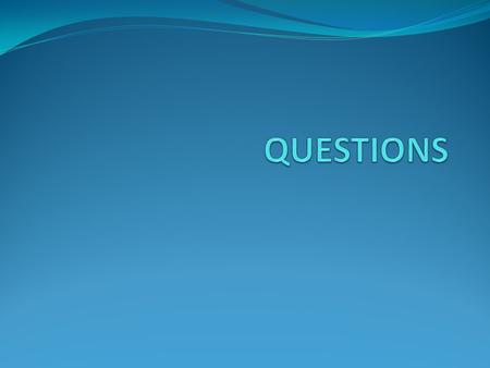 PURPOSE OF QUESTIONING IN A TRIAL, IT IS THE WITNESSES WHO PROVIDE THE EVIDENCE. THE ROLE OF THE LAWYERS IS TO PULL THE EVIDENCE FROM THE WITNESSES.