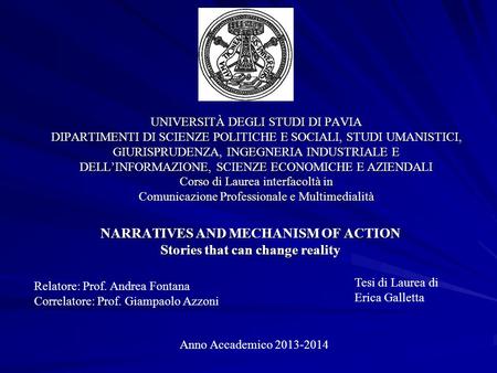 UNIVERSITÀ DEGLI STUDI DI PAVIA DIPARTIMENTI DI SCIENZE POLITICHE E SOCIALI, STUDI UMANISTICI, GIURISPRUDENZA, INGEGNERIA INDUSTRIALE E DELL’INFORMAZIONE,