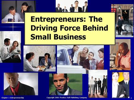 Entrepreneurs: The Driving Force Behind Small Business