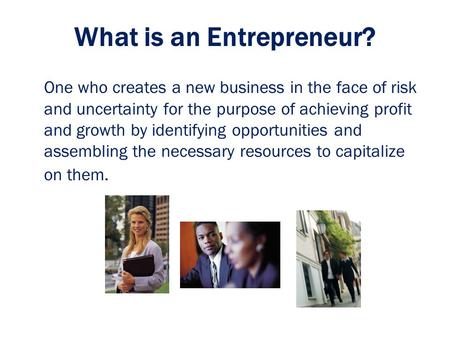 What is an Entrepreneur?