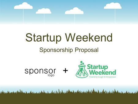 Startup Weekend Sponsorship Proposal +.