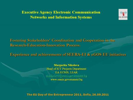 Fostering Stakeholders' Coordination and Cooperation in the Research-Education-Innovation Process. Experience and achievements of SEERA-EI & eGOS EU initiatives.