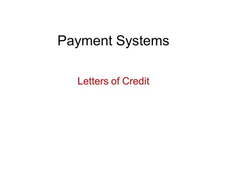 Payment Systems Letters of Credit. Basic Concepts.