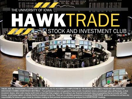 THERE ARE NO WARRANTIES, EXPRESSED OR IMPLIED, AS TO ACCURACY, COMPLETENESS, OR RESULTS OBTAINED FROM ANY INFORMATION DISCUSSED DURING HAWKTRADE MEETINGS.