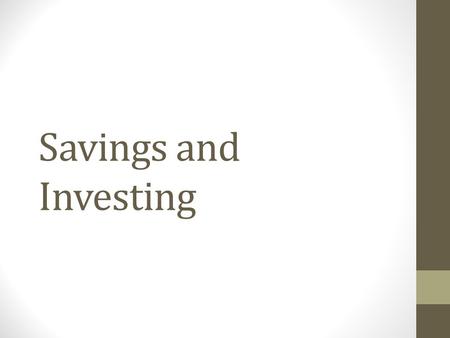 Savings and Investing.