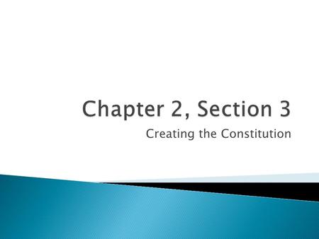 Creating the Constitution