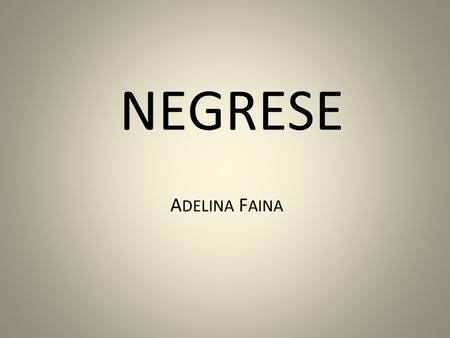 NEGRESE A DELINA F AINA. INGREDIENTI: -UN PAN DI SPAGNA -250 G DI ZUCCHERO -2 CUCCHIAI DI FARINA -2 CUCCHIAI CACAO -UNA TAVOLETTA DI CIOCCOLATO -500 ML.