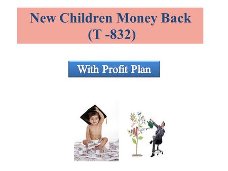 New Children Money Back