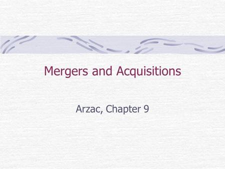 Mergers and Acquisitions