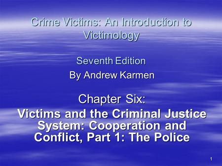 Crime Victims: An Introduction to Victimology Seventh Edition