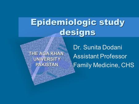 Epidemiologic study designs