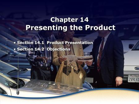 Chapter 14 Presenting the Product