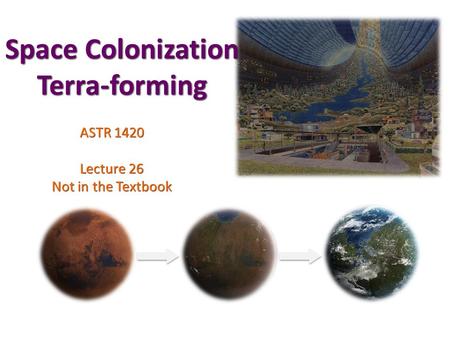 Space Colonization Terra-forming