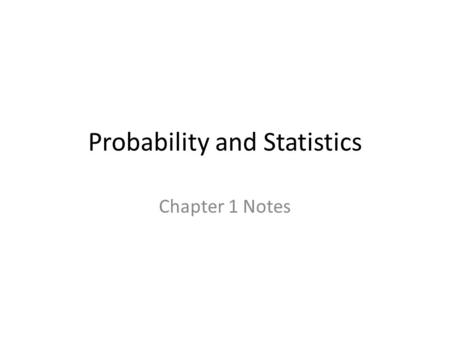 Probability and Statistics