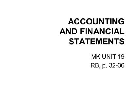 ACCOUNTING AND FINANCIAL STATEMENTS