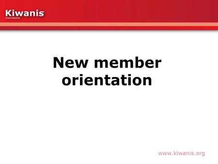 Www.kiwanis.org. What is Kiwanis? Kiwanis is a global organization of volunteers dedicated to changing the world one child and one community at a time.