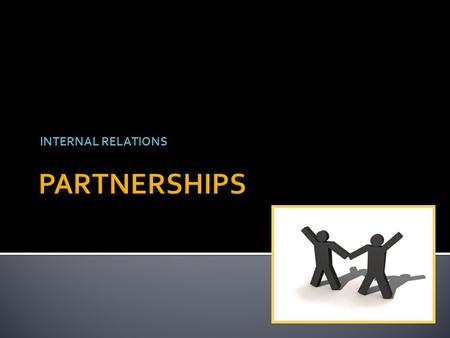 INTERNAL RELATIONS.  Highest good faith = uberimae fidei  Relationship between brothers  Good faith arise at outset when negotiating partnership.