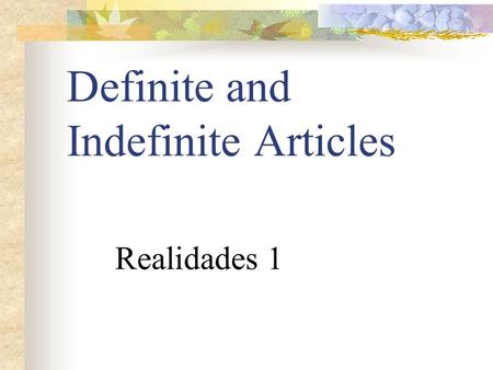 Definite and Indefinite Articles