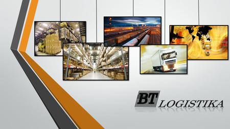 UAB „BT Logistika“is active and a rapidly developing logistics company providing logistic services complexes. The company focuses on the professional.