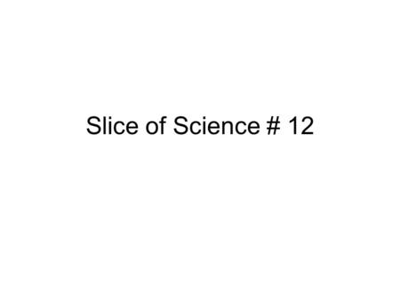 Slice of Science # 12. Question: Why do our ears pop when traveling in the mountains?