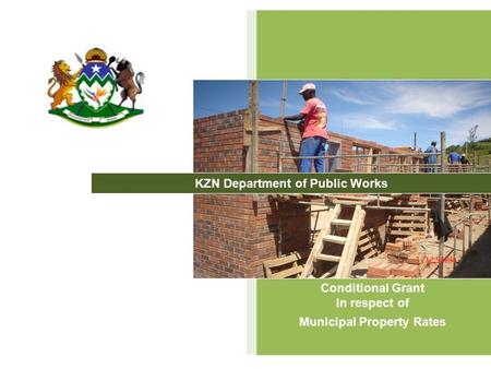 1 Conditional Grant in respect of Municipal Property Rates KZN Department of Public Works.