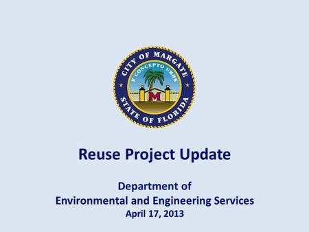  Why  Project Status  Future Course Lime Sludge Biosolids Water/Wastewater System Life Cycle Raw Water Wells (12) Water Treatment Plant Storage Tanks.