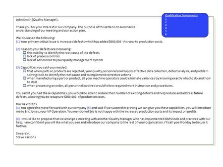 Potential Sponsor Letter / e-mail: Example John Smith (Quality Manager), Thank you for your interest in our company. The purpose of this letter is to summarize.