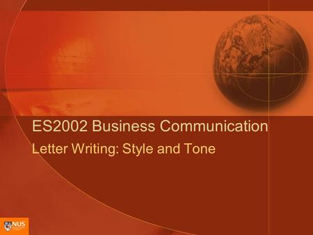 ES2002 Business Communication Letter Writing: Style and Tone.