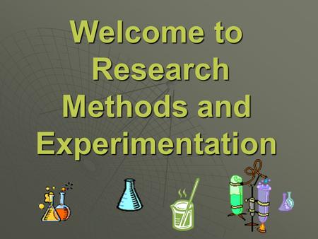 Welcome to Research Methods and Experimentation. How do psychologists collect data about behavior?