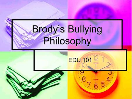 Brody’s Bullying Philosophy EDU 101. Step #1: Multiethnic Curriculum As an aspiring History teacher, I believe much of the curriculum in schools is shown.