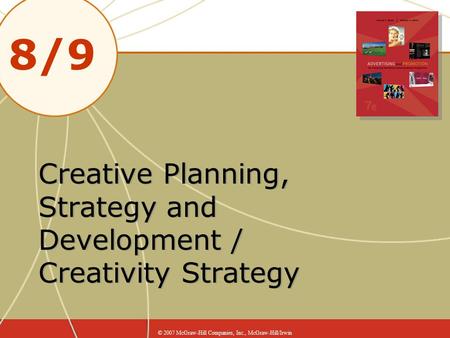 Creative Planning, Strategy and Development / Creativity Strategy