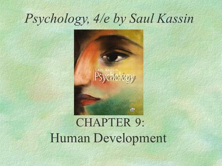 Psychology, 4/e by Saul Kassin