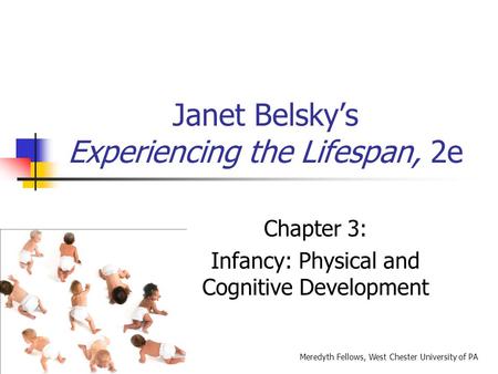 Janet Belsky’s Experiencing the Lifespan, 2e