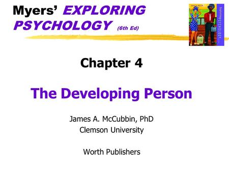 Myers’ EXPLORING PSYCHOLOGY (6th Ed)