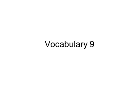 Vocabulary 9. bilingual Adjective Having or using two languages Luca, who spends every summer in Italy with his grandparents, has grown up bilingual.