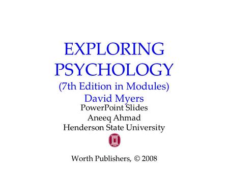 EXPLORING PSYCHOLOGY (7th Edition in Modules) David Myers