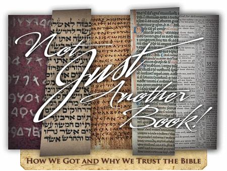 How We Got the Bible Gnostic Gospels & Beyond General Outline 9.Gnostic Gospels & Beyond 10.Textual Criticism 11.The Catholic Era & The Reformation 12.The.