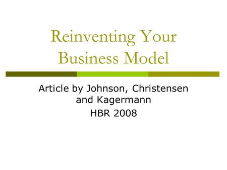 Reinventing Your Business Model