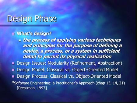 Design Phase What’s design?