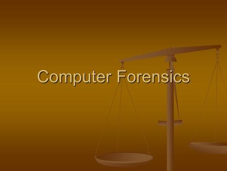 Computer Forensics. Overview Computer Crime Laws Computer Crime Laws Policy and Procedure Policy and Procedure Search Warrants Search Warrants Case Law.