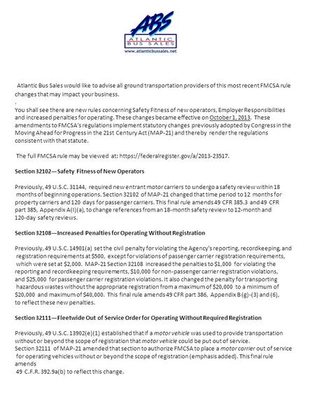 Atlantic Bus Sales would like to advise all ground transportation providers of this most recent FMCSA rule changes that may impact your business.. You.