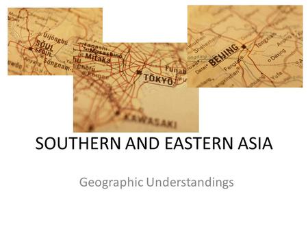 SOUTHERN AND EASTERN ASIA