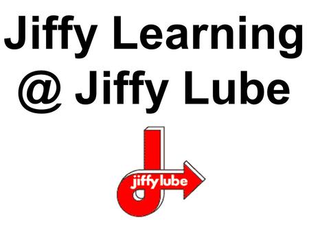 Jiffy Jiffy Lube. Location: Jiffy Mountain View.