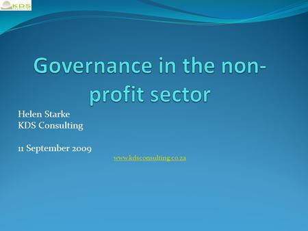 Helen Starke KDS Consulting 11 September 2009 www.kdsconsulting.co.za.