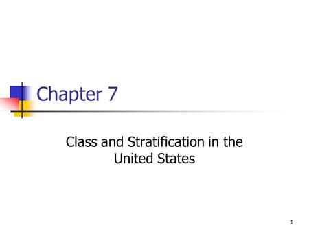 Class and Stratification in the United States