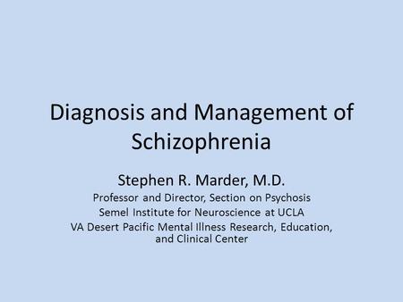 Diagnosis and Management of Schizophrenia