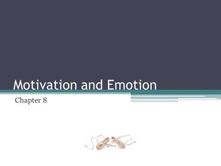 Motivation and Emotion